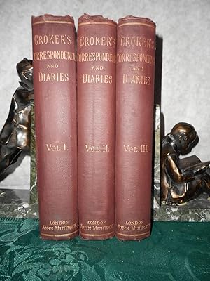 Immagine del venditore per The Croker Papers: The Correspondence and Diaries of the Late Right Honourable John Wilson Croker, LL. D. , F. R. S. , Secretary to the Admiralty from 1809 to 1830. In Three Volumes. The ORIGINAL 1884 Set Complete. venduto da Sue Lloyd-Davies Books