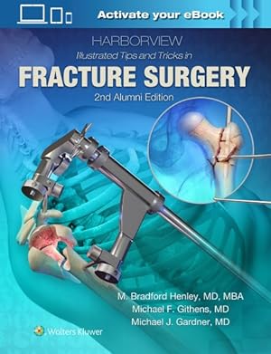 Image du vendeur pour Harborview Illustrated Tips and Tricks in Fracture Surgery : Alumni Edition mis en vente par GreatBookPrices