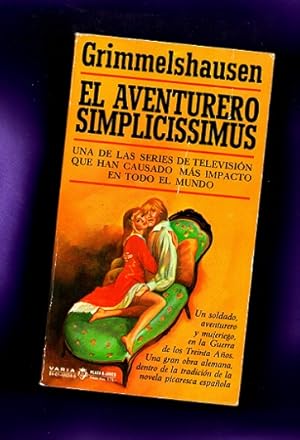 Immagine del venditore per EL AVENTURERO SIMPLICISSIMUS : una novela de la Guerra de los Treinta Aos. venduto da Librera DANTE