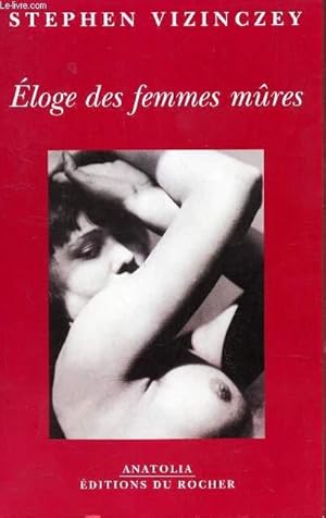 Image du vendeur pour ELOGE DES FEMMES MURES. mis en vente par Le-Livre