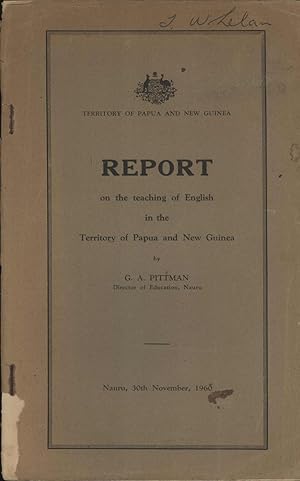 Seller image for Report on the Teaching of English in the Territory of Papua and New Guinea for sale by Masalai Press