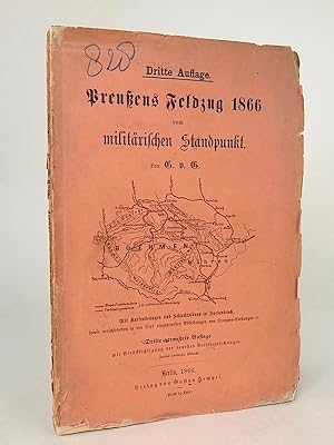 Seller image for Preuens Feldzug 1866 vom militrischen Standpunkt. Dritte, vermehrte Auflage mit Bercksichtigung der neuesten Verffentlichungen. for sale by Librarium of The Hague