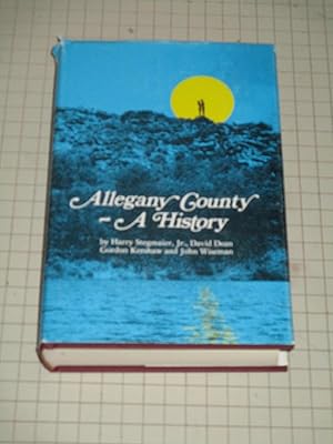 Imagen del vendedor de Allegany County: A History (second printing) a la venta por rareviewbooks