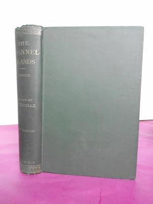 Seller image for The Channel Islands. Revised and Edited by E. Toulmin Nicolle. for sale by LOE BOOKS