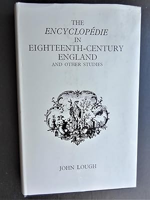 THE ENCYCLOPEDIE IN EIGHTEENTH-CENTURY ENGLAND and other studies