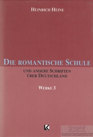 Seller image for Die Romantische Schule und andere Schriften ber Deutschland for sale by Leipziger Antiquariat