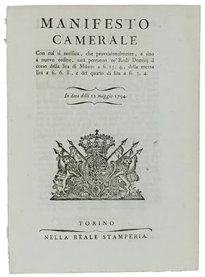 MANIFESTO CAMERALE Con cui si notifica, che . sarà permesso ne' Reali Dominj il corso della lira ...