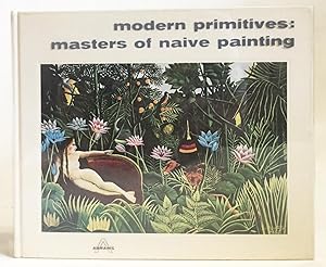 Seller image for Modern Primitives : Masters of Nave Painting for sale by Exquisite Corpse Booksellers