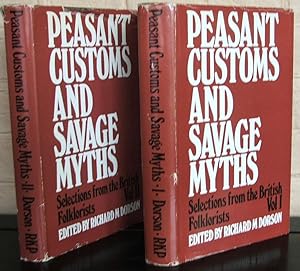 Peasant Customs and Savage Myths: volumes 1 and 2 : Selections from the British Folklorists