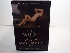 The Passion of Mary Magdalen: A Novel (Maeve Chronicles)