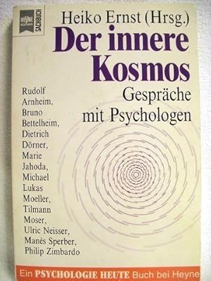 Image du vendeur pour Der innere Kosmos : Gesprche mit Psychologen. Heiko Ernst (Hrsg.) / Heyne-Bcher / 19 / Heyne-Sachbuch ; Nr. 5012 : Ein Psychologie-heute-Buch bei Heyne mis en vente par Antiquariat Johannes Hauschild