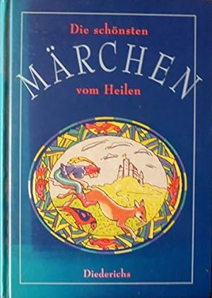 Die schönsten Märchen vom Heilen. mit Zeichn. von Ludwig Bechstein und Otto Ubbelohde. Hrsg. von ...