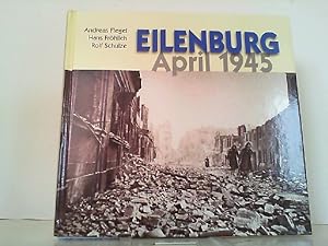 Seller image for Eilenburg April 1945. for sale by Antiquariat Ehbrecht - Preis inkl. MwSt.