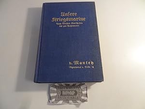 Immagine del venditore per Unsere Kriegsmarine. Vom Groen Kurfrsten bis zur Gegenwart. venduto da Druckwaren Antiquariat