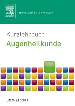 Seller image for Kurzlehrbuch Augenheilkunde for sale by BuchWeltWeit Ludwig Meier e.K.