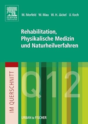 Image du vendeur pour Im Querschnitt - Rehabilitation, Physikalische Medizin und Naturheilverfahren mis en vente par Rheinberg-Buch Andreas Meier eK