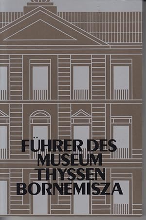 Bild des Verkufers fr Fhrer des Museums Thyssen-Bornemisza. zum Verkauf von Allguer Online Antiquariat