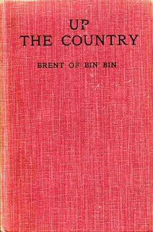 Image du vendeur pour Up The Country. A Tale of the Early Australian Squattocracy. mis en vente par Time Booksellers
