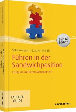 Bild des Verkufers fr Fhren in der Sandwichposition: Erfolg im mittleren Management (Haufe TaschenGuide, Band 264) : Erfolg im mittleren Management zum Verkauf von AHA-BUCH