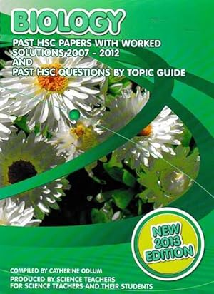 Imagen del vendedor de Biology: Past HSC Papers with Worked Solutions 2007-2012 and Past HSC Questions by Topic Guide a la venta por Leura Books