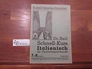 Schnell-Kurs Italienisch für Deutschsprechende : Sprachen-Schnellerwerbs-Methode Dr. Heil, 7.-8. ...