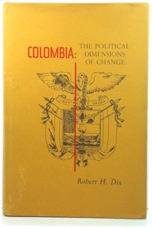 Image du vendeur pour Columbia: The Political Dimensions of Change mis en vente par PsychoBabel & Skoob Books