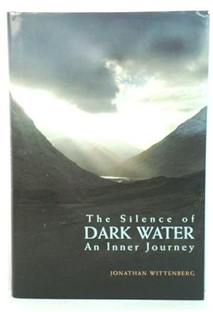 Imagen del vendedor de The Silence of Dark Water: An Inner Journey a la venta por PsychoBabel & Skoob Books