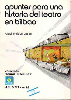 Imagen del vendedor de Apuntes para una historia del teatro en Bilbao . a la venta por Librera Astarloa