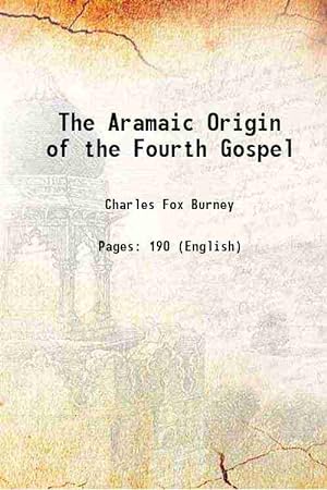 Seller image for The Aramaic Origin of the Fourth Gospel 1922 for sale by Gyan Books Pvt. Ltd.