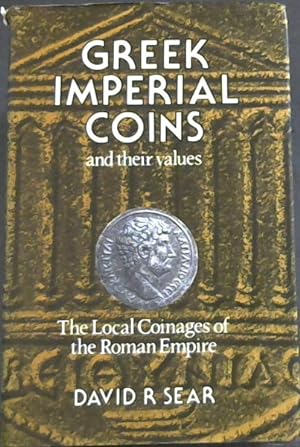 Seller image for Greek Imperial Coins and their Values, The Local Coinages of the Roman Empire for sale by Chapter 1