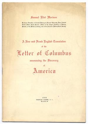 Image du vendeur pour A new and fresh english translation of the Letter of Columbus announcing the Discovery of America. mis en vente par Hesperia Libros