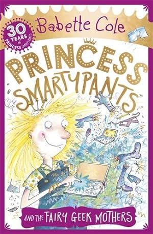 Seller image for Princess Smartypants and the Fairy Geek Mothers for sale by GreatBookPrices