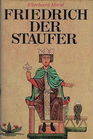 Friedrich der Staufer : eine Biographie