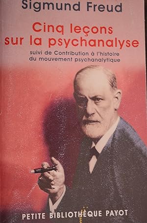 Image du vendeur pour Cinq lecons sur la psychanalyse, suivi de contributions a l'histoire du mouvement psychanalytique FREUD SIGMUND mis en vente par ParAgrafes