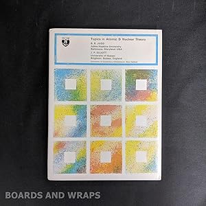 Seller image for Topics in Atomic & Nuclear Theory for sale by Boards & Wraps