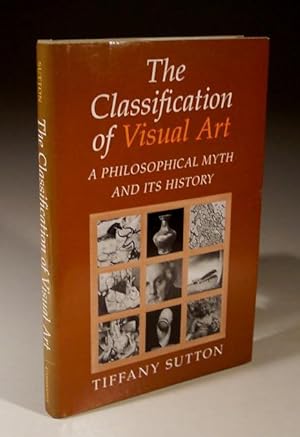 Imagen del vendedor de The Classification of Visual Art - a Philosophical Myth and Its History a la venta por Wadard Books PBFA