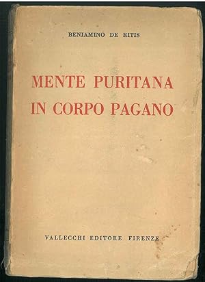 Mente puritana in corpo pagano