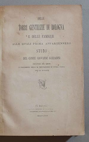 Delle torri gentilizie di Bologna e delle famiglie alle quali prima appartennero