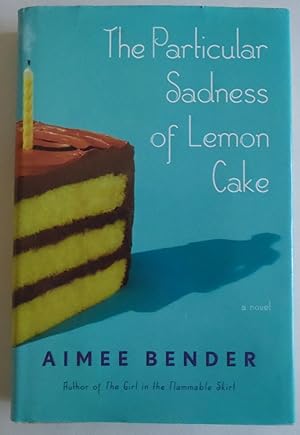 Seller image for The Particular Sadness of Lemon Cake: A Novel for sale by Sklubooks, LLC