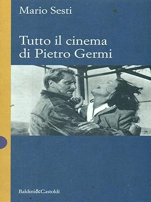 Bild des Verkufers fr Tutto il cinema di Pietro Germi zum Verkauf von Librodifaccia