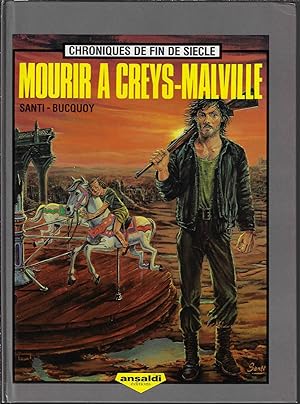 Imagen del vendedor de Chroniques de fin de sicle : Mourir  Creys-Malville, album 2 a la venta por Bouquinerie Le Fouineur