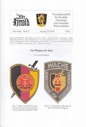 Immagine del venditore per Herold. Neue Folge, Band 17, Heft 3, Jahrgang 52 ( 2009 ). - Vierteljahrsschrift fr Heraldik, Genealogie und verwandte Wissenschaften. Protektor: SKH Dr. Alexander Herzog von Wrttemberg, Vorsitzender: Prof.Dr. Bernhart Jhnig. Aus dem Inhalt: Arnold Rabbow - Das Wappen der Stasi / Peter Bahl - Tter-Mitlufer-Opfer. Personenverzeichnis zu "Das Reichssippenamt" von Diana Schulle / Zeitschriftenschau / Mitteilungen-Nachrichten. venduto da Antiquariat Carl Wegner