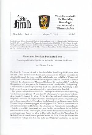 Image du vendeur pour Herold. Neue Folge Band 18, Heft 1-2, Jahrgang 53 (2010). Vierteljahresschrift fr Heraldik, Genealogie und verwandte Wissenschaften. Protektor: SKH Dr. Alexander Herzog von Wrttemberg, Vorsitzender: Prof.Dr. Bernhart Jhnig. Aus dem Inhalt: Dietmar Schenk - Kunst und Musik in Berlin studieren. Personengeschichtl. Quellen im Archiv der Universitt der Knste / Eugen Schler - Wrfel in einem Schild / Arnold Rabbow - Die Wappen der Braunschweiger Weichbilde / Gunter Stemmler - Ein Siegelring fr Ehrensenatoren der Universitt zu Frankfurt am Main / Eckart Henning - Zum Perspektivenverzicht in der Heraldik / Nachrichten. mis en vente par Antiquariat Carl Wegner