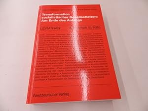 Transformation sozialistischer Gesellschaften: Am Ende des Anfangs (=LEVIATHAN, Zeitschrift für S...