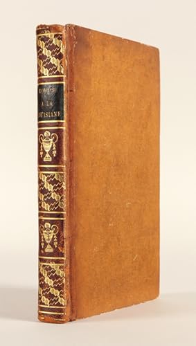 VOYAGE A LA LOUISIANE, ET SUR LE CONTINENT DE L'AMÉRIQUE SEPTENTRIONALE, FAIT DANS LES ANNÉES 179...