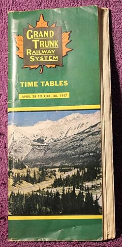 Grand Trunk Railway System [Canada] Time Tables April 28 to Oct. 26, 1957