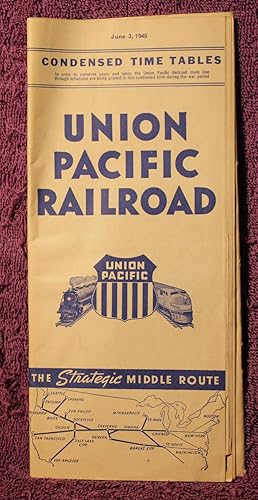 Condensed Time Tables UNION PACIFIC RAILROAD June 3, 1945