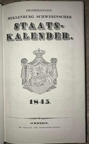 Grosherzoglicher Meklenburg-Schwerinscher Staats-Kalender. 1845. (UND:) Statistisch-topographisch...