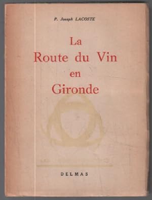 La route du vin en gironde