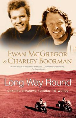 Imagen del vendedor de Long Way Round: Chasing Shadows Across the World (Paperback or Softback) a la venta por BargainBookStores